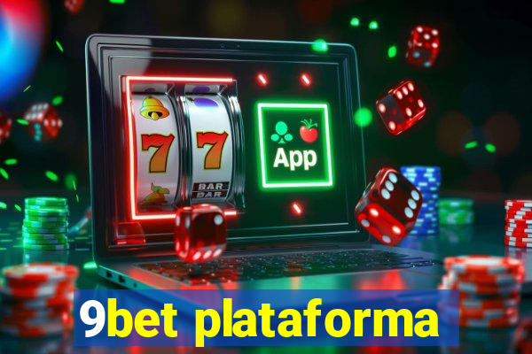 9bet plataforma